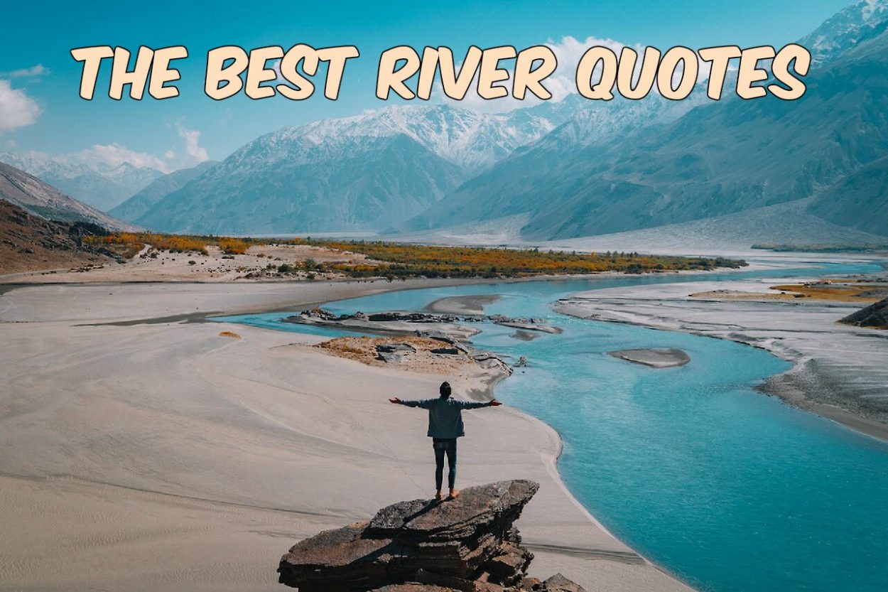 The Best River Quotes ETravel Blog